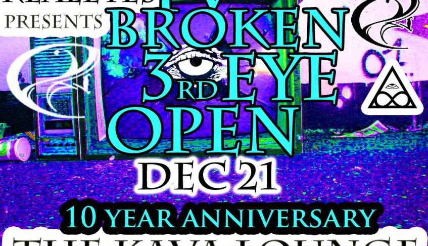 Tv Broken 3rd Eye Open Playing the KAVA Lounge